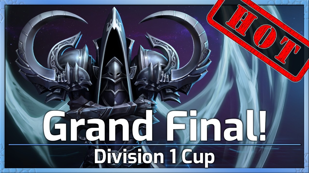 HOT! Grand Final - Division 1 Cup - Heroes of the Storm