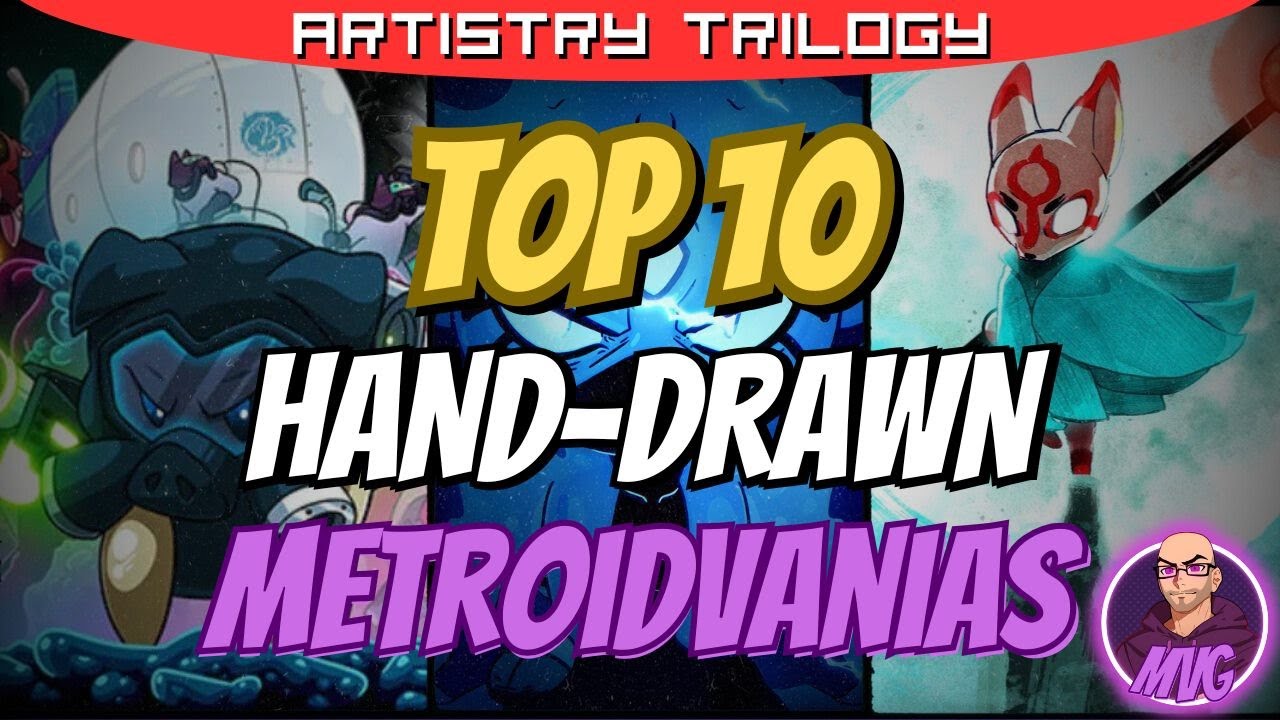 Top Ten Hand-Drawn Metroidvanias