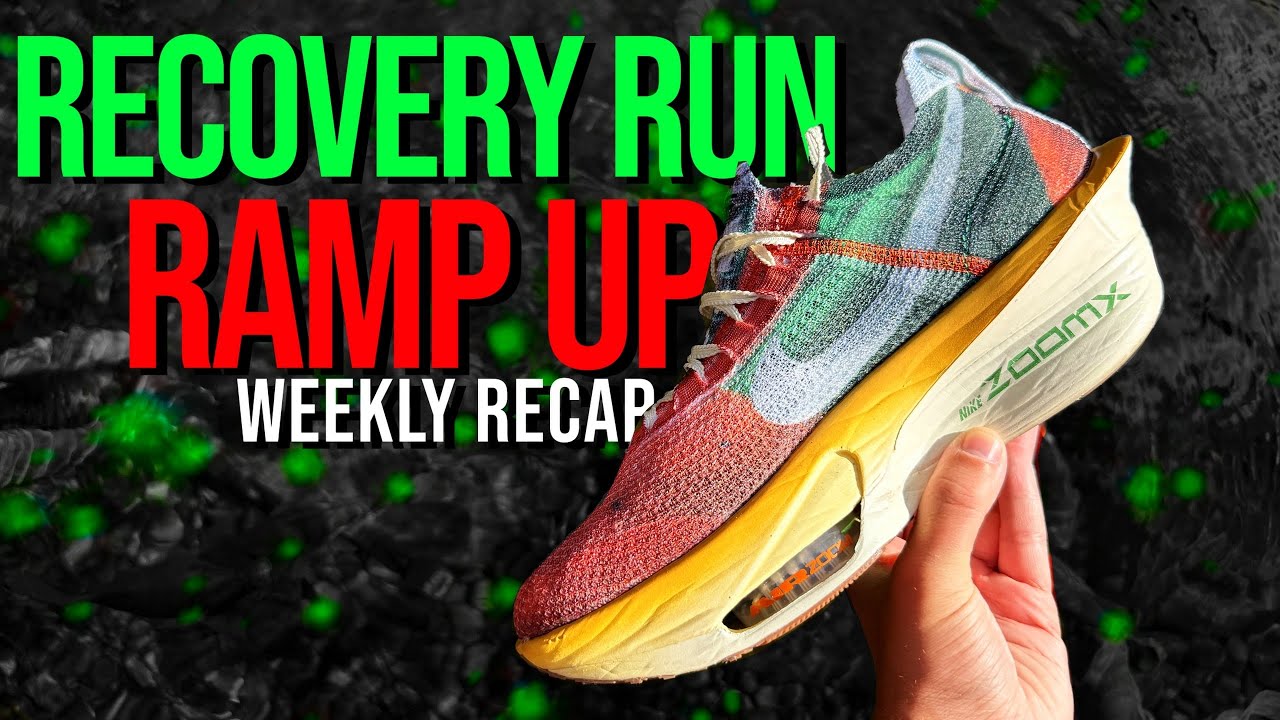 Recovery Run Ramp Up - Running Recap Week 6