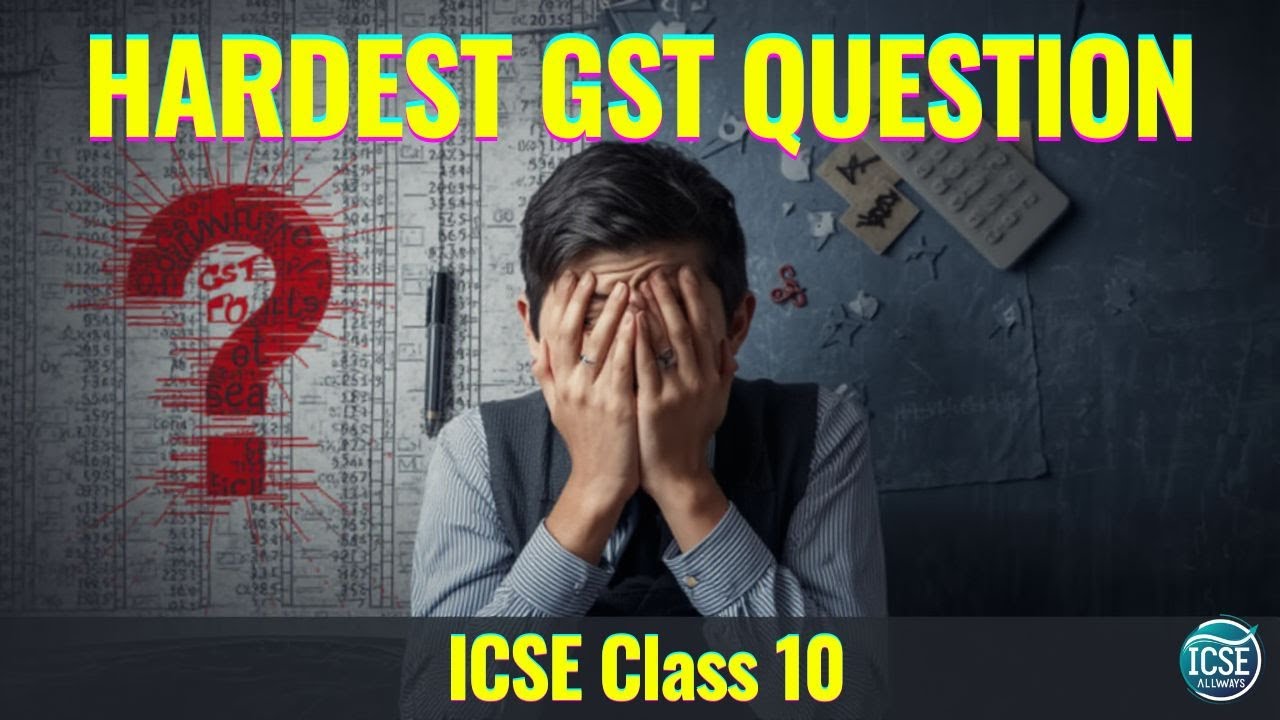 Only Toppers Can Solve This ICSE Class 10 GST Question | Shubhanshu Sir