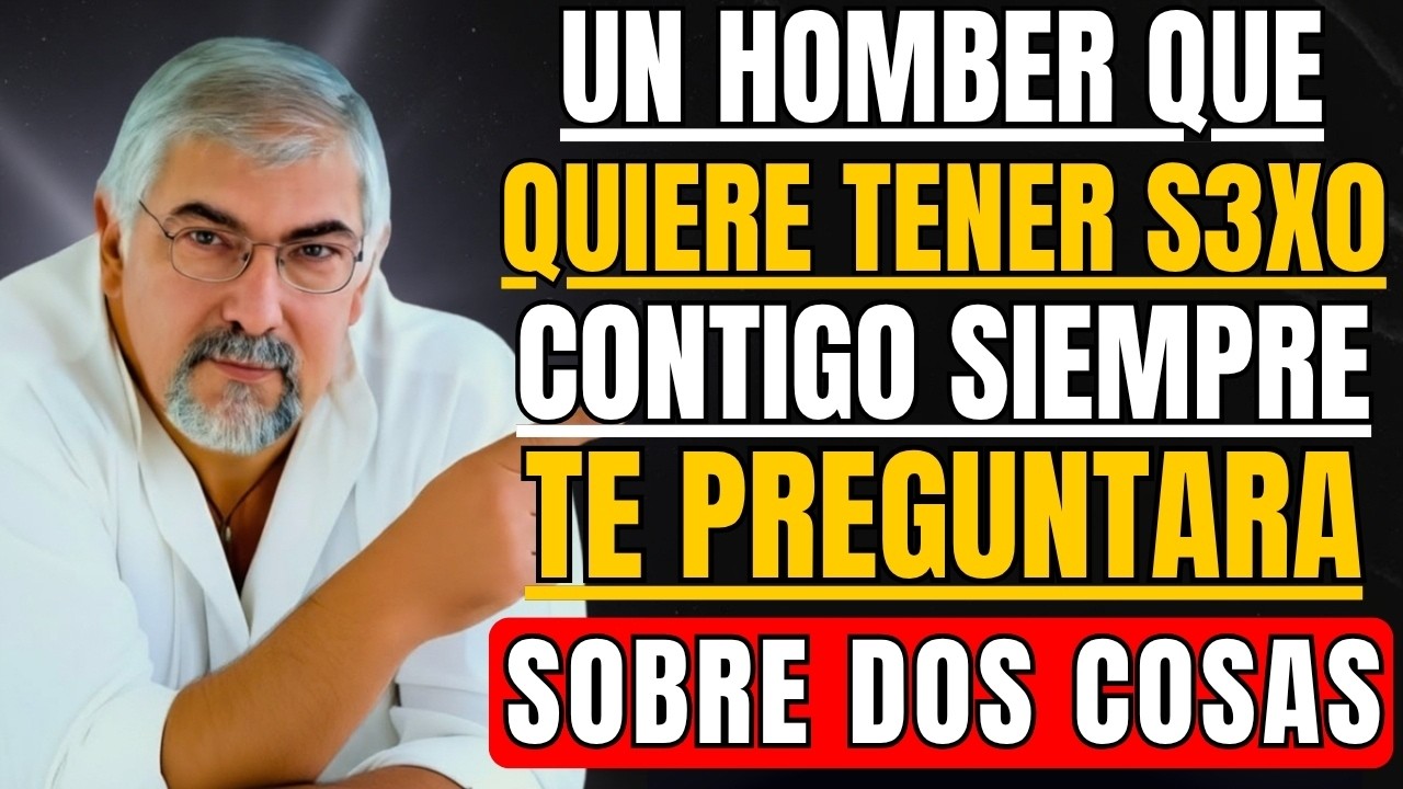 Cuando un Hombre Desea a una Mujer Mayor, SIEMPRE lo Pone a Prueba con Dos Preguntas | Jorge Bucay