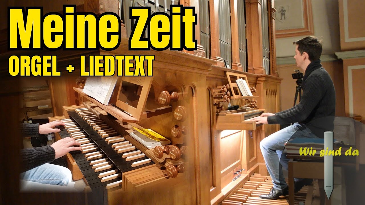 Meine Zeit steht in deinen Händen | Orgel & Liedtext