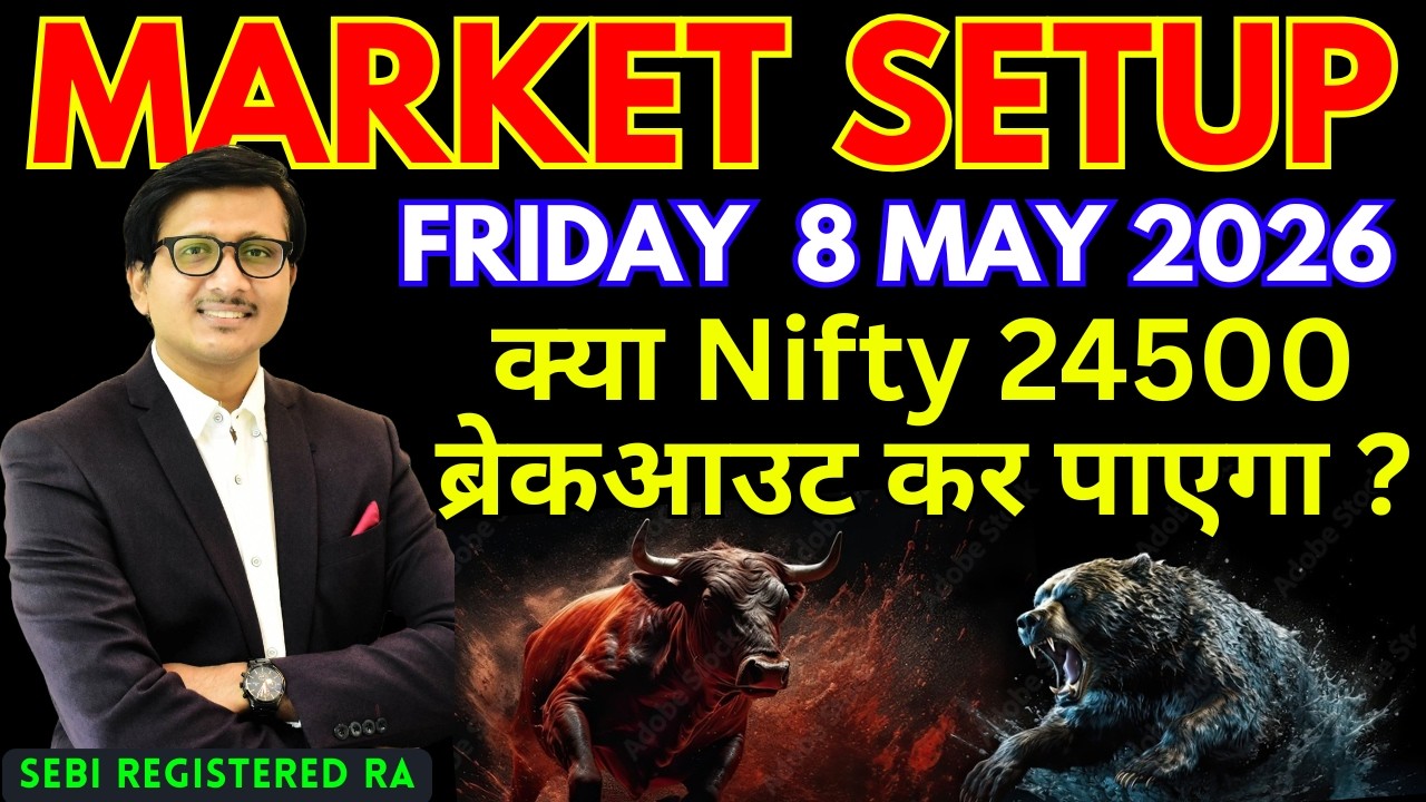 Nifty Prediction Sensex Analysis for Tomorrow FRIDAY 8 MAY 2026 | Nifty 50 Bank Nifty Tomorrow