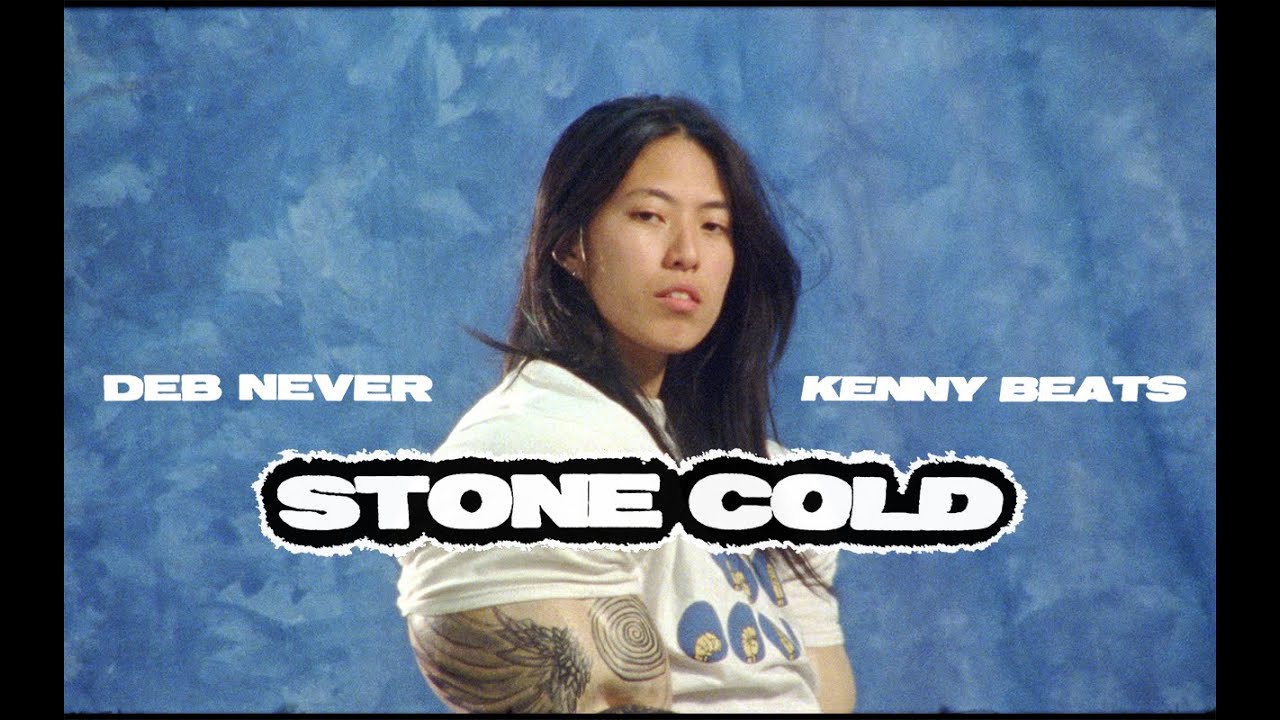 Deb Never & Kenny Beats - Stone Cold (Official Video)
