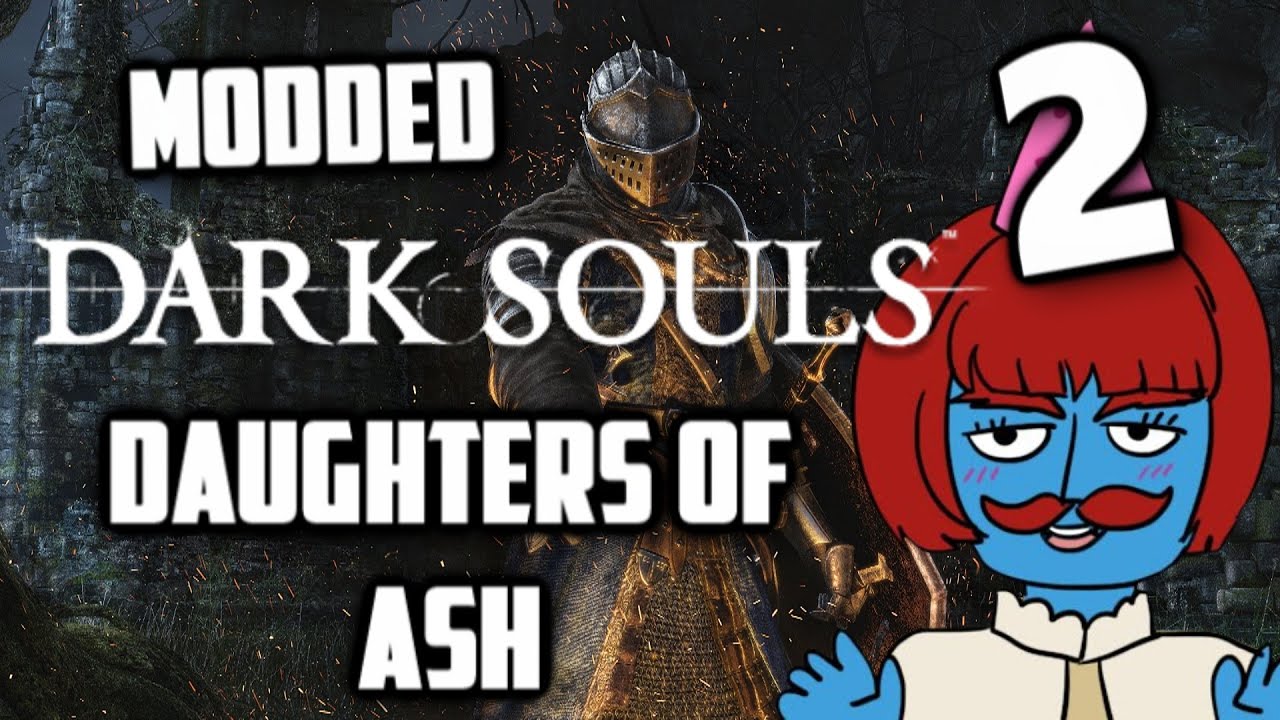 DARK SOULS 1 DAUGHTERS OF ASH PLAYTHROUGH - Part 2
