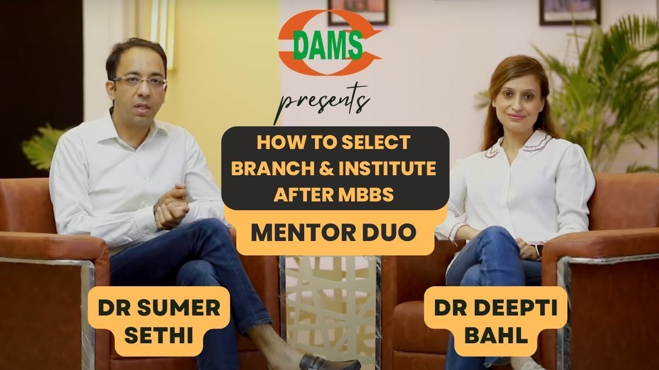How to select branch & institute after MBBS  | Mentor Duo || Dr Deepti Bahl, Dr Sumer Sethi