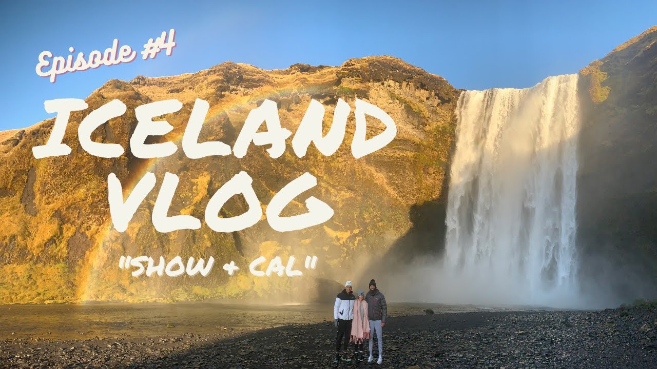 "SHOW & CAL" - ICELAND VLOG | Episode #4 | South Coast Exploring