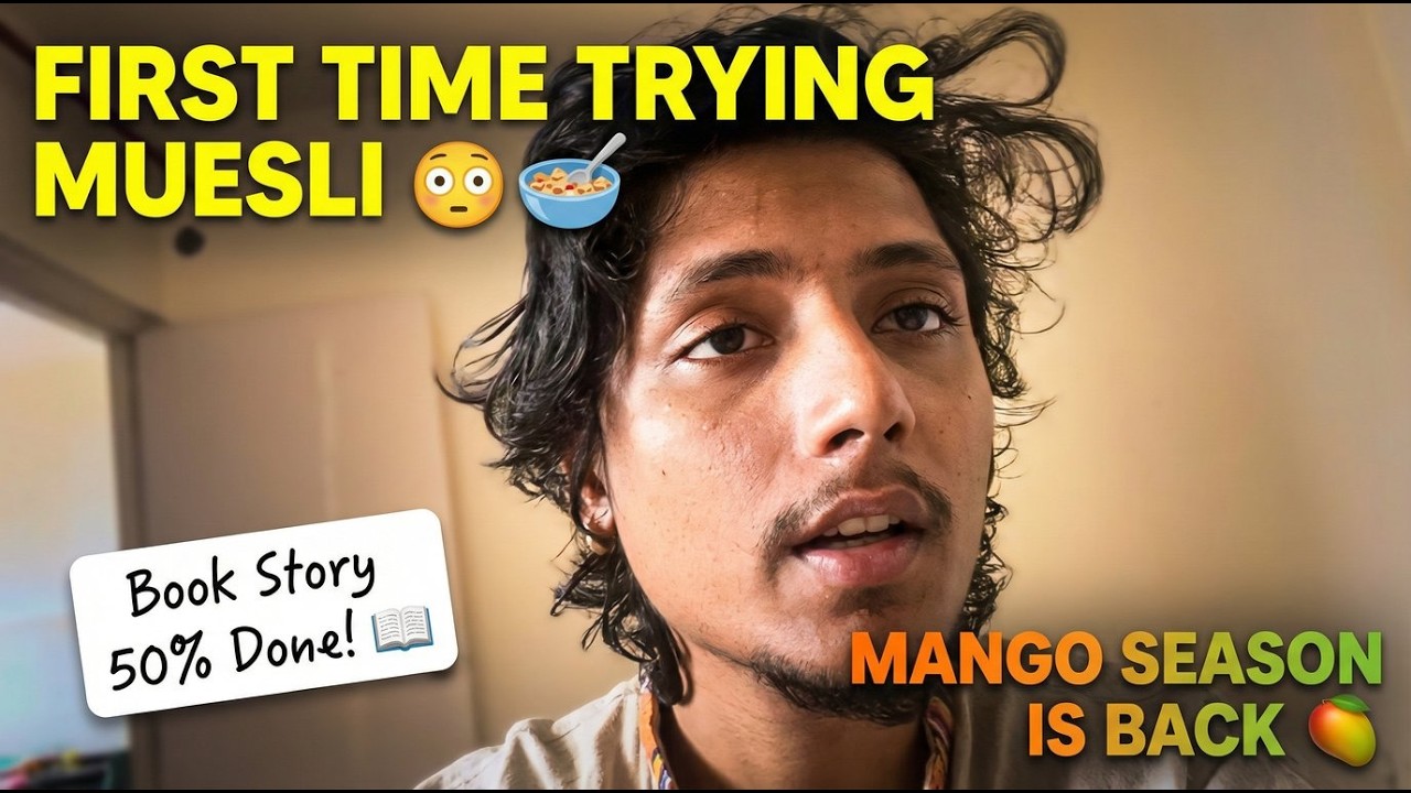 Aaj Maine Try kiya Muesli 😍 | Half Completed Story 🙂‍↕️| Mango Season 🥭 aa chuka hai | #vlog 