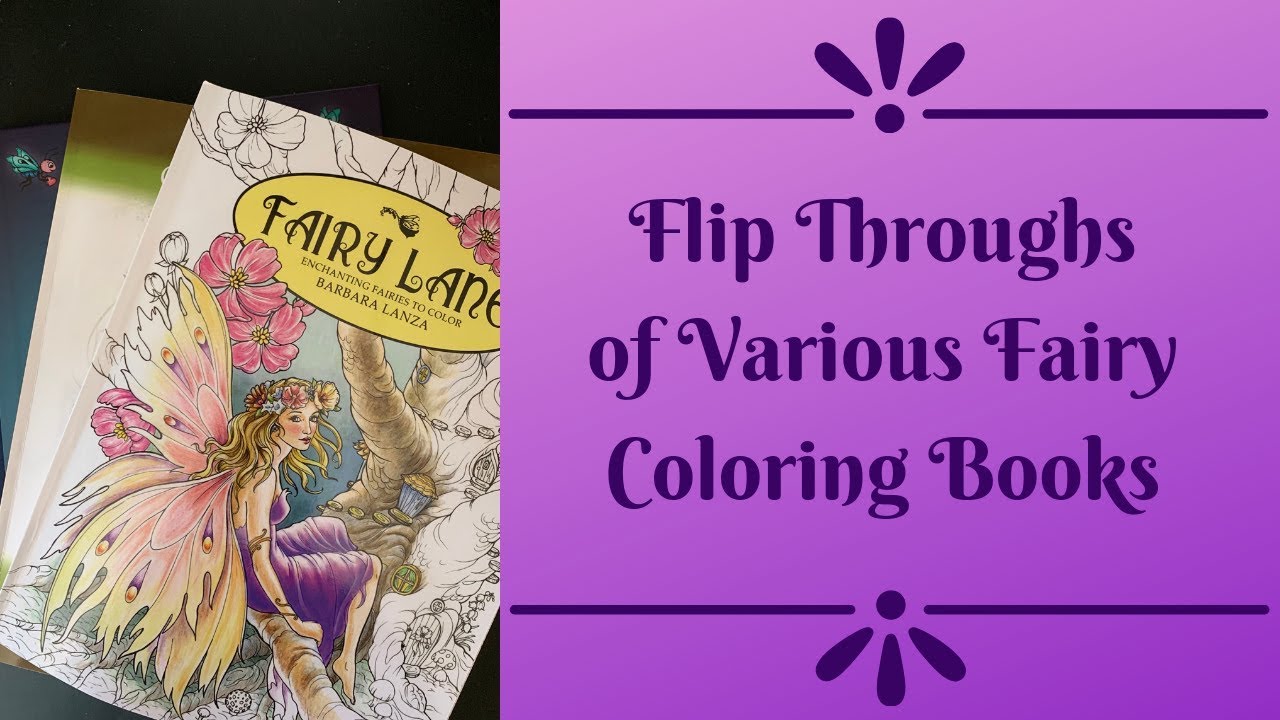 Flip Throughs of Three Fairy Coloring Books