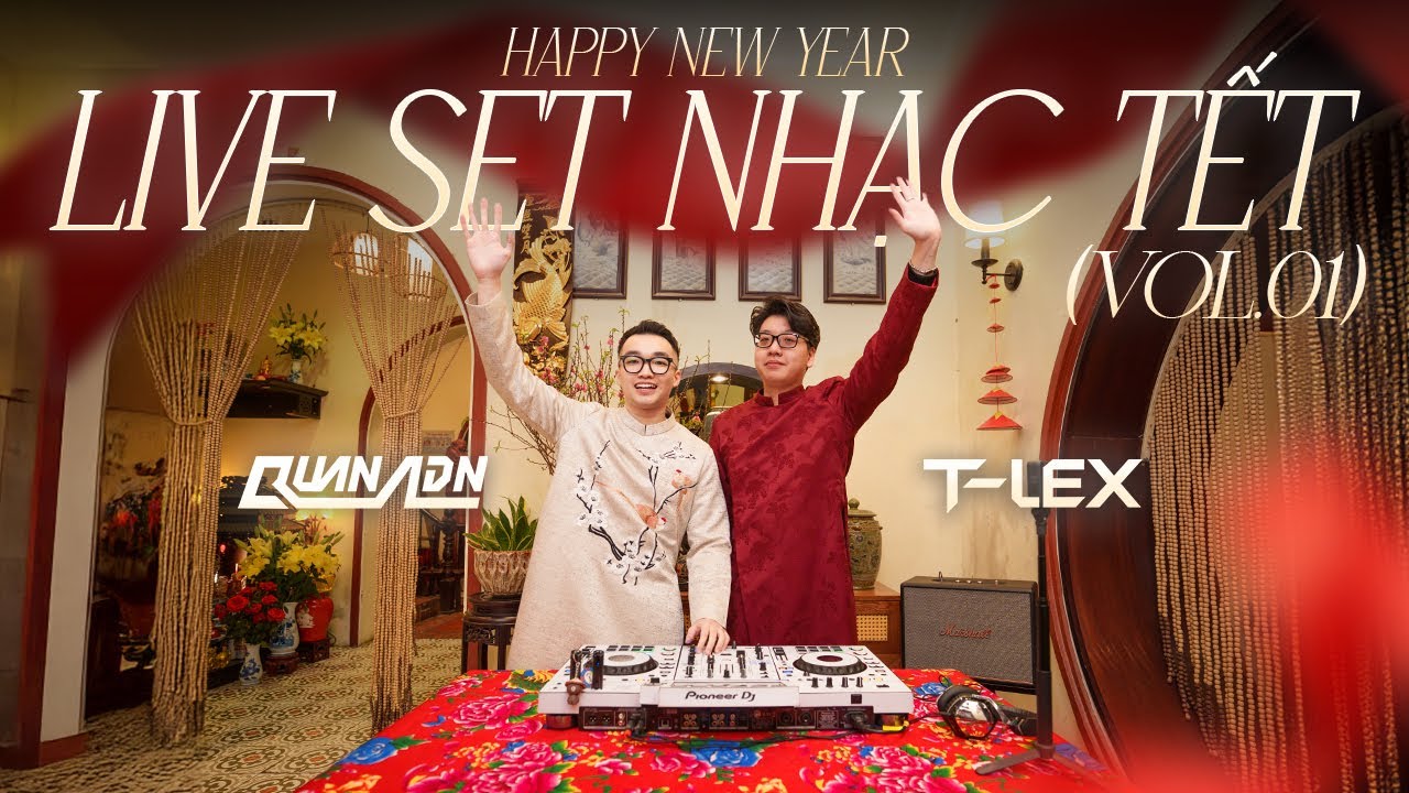 LIVE SET | HAPPY NEW YEAR 2026 (VOL. 01) | VIETMIX BY QUAN ADN & T-LEX | MIXSET NHẠC TẾT REMIX 2026