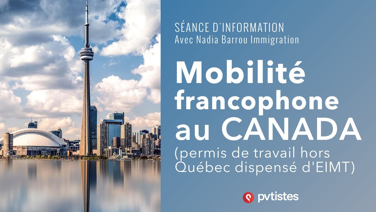 🇨🇦 Programme Mobilité francophone au Canada (permis de travail hors Québec dispensé d'EIMT)