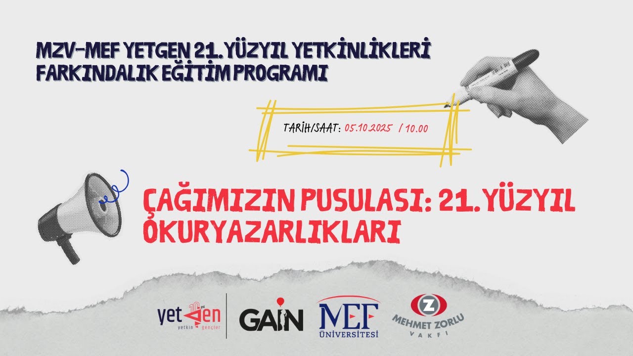 MZV-MEF YetGen 21.Yüzyıl Yetkinlikleri Eğitim Programı|Çağımızın Pusulası:21.Yüzyıl Okuryazarlıkları