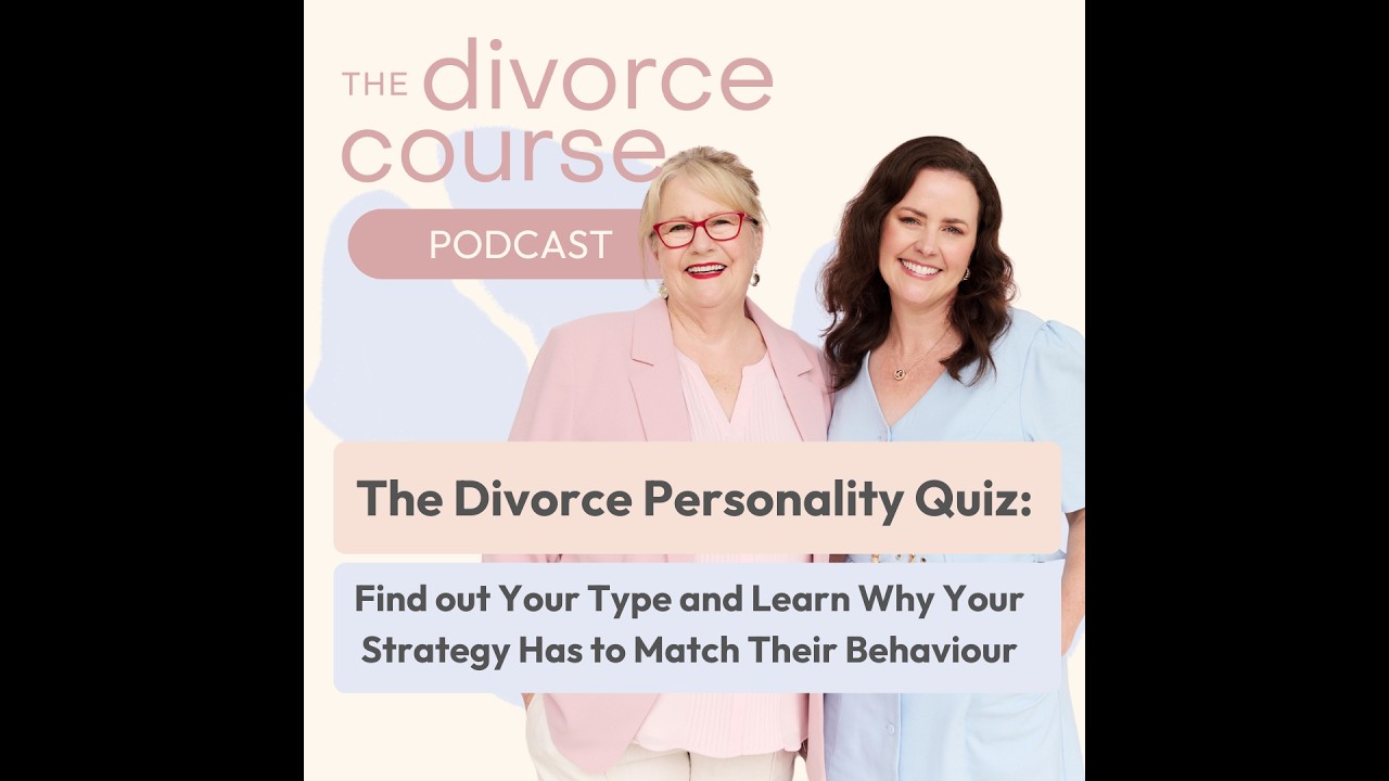 Take the Divorce Personality Quiz: & Learn Why Your Strategy MUST Match Your Ex's Behaviour