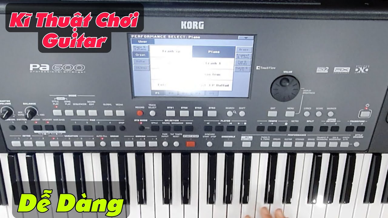 Hướng Dẫn Kĩ Thuật Đánh Guitar Trên Organ | Mẹo Đệm Hát