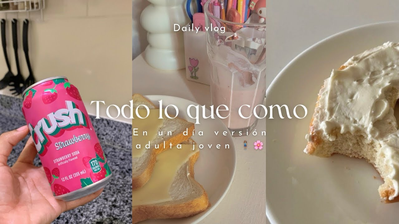 ♡ Daily vlog 💗| lo que como en un día siendo una adulta joven🍴