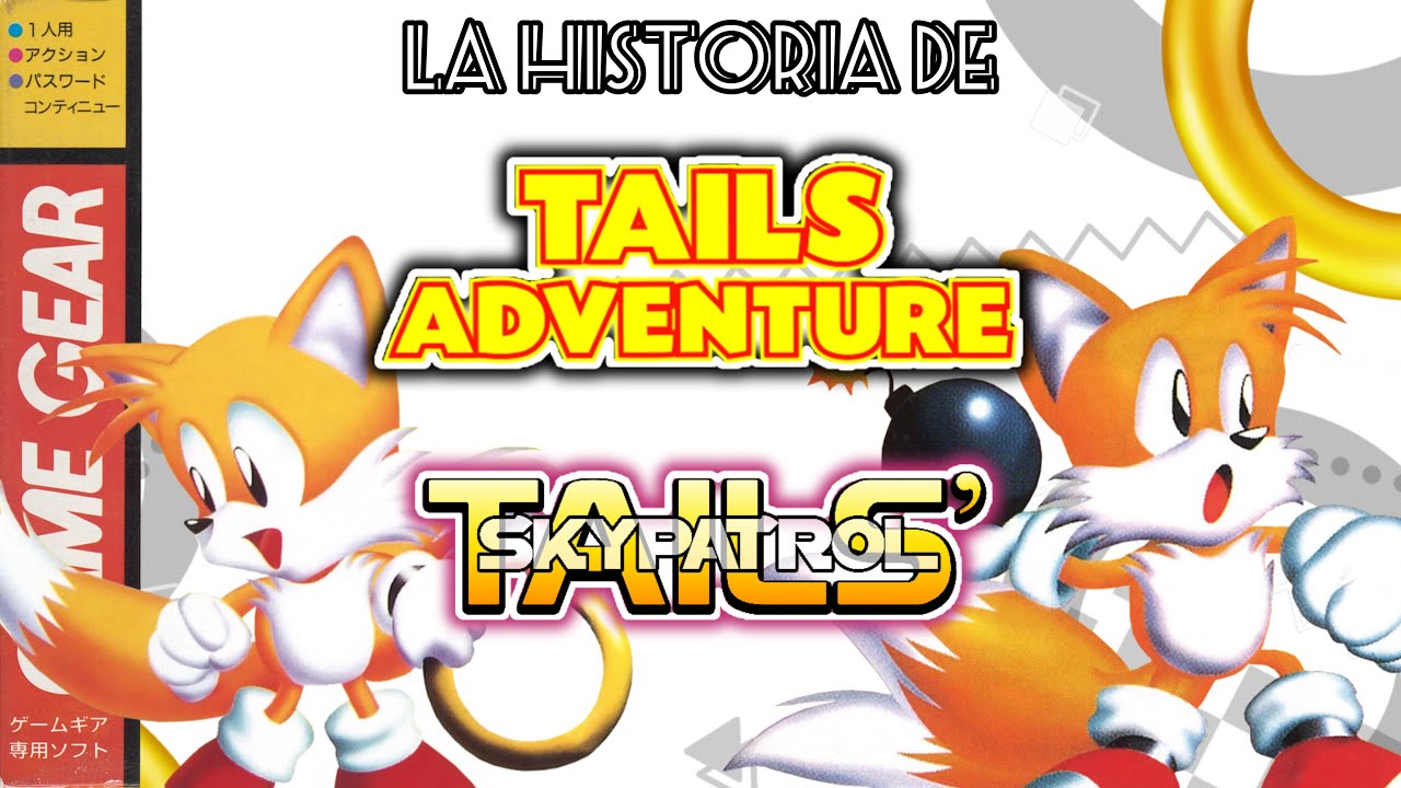 La historia de los juegos de Tails🟡 | Tails Adventure/Sky Patrol (Game Gear)