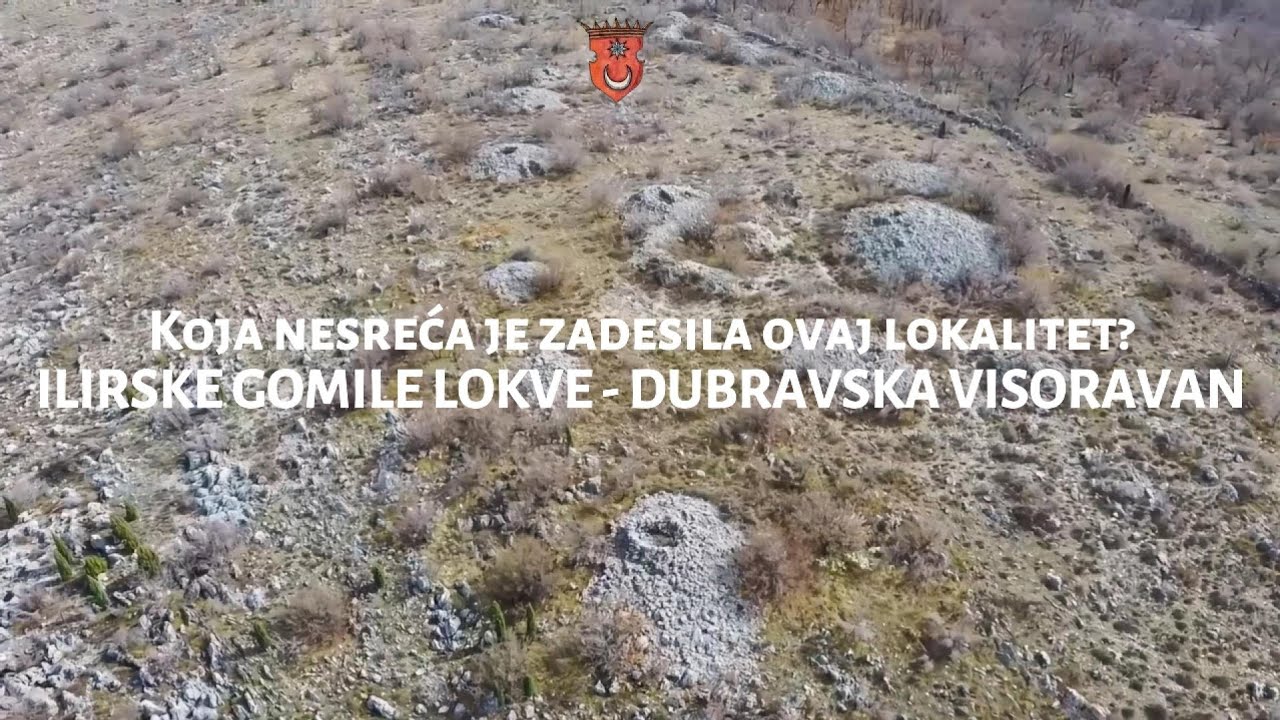 Koja nesreća je zadesila ovaj lokalitet? Ilirske gomile Lokve - Dubrave | ILIRSKIM TRAGOVIMA