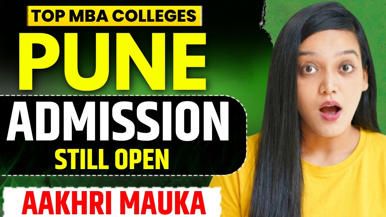 Last Chance To Get Admission In Pune MBA Colleges | Apply Now 🔥MBA Colleges In Pune Admission Open