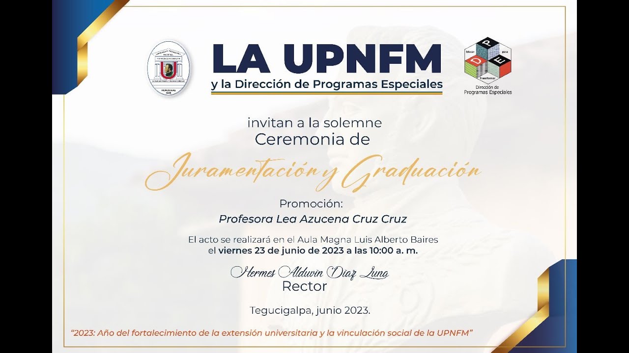 Ceremonia de Juramentación y Graduación UPNFM Promoción 2023