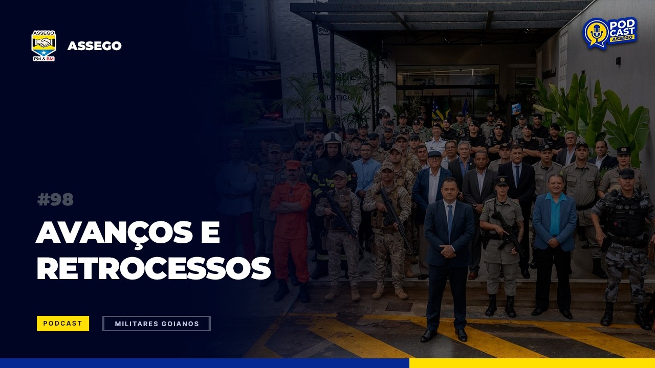 AVANÇOS E RETROCESSOS MILITARES GOIANOS #98