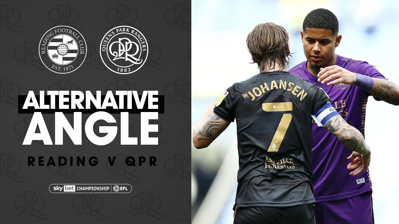 Alternative Angle | Reading v QPR