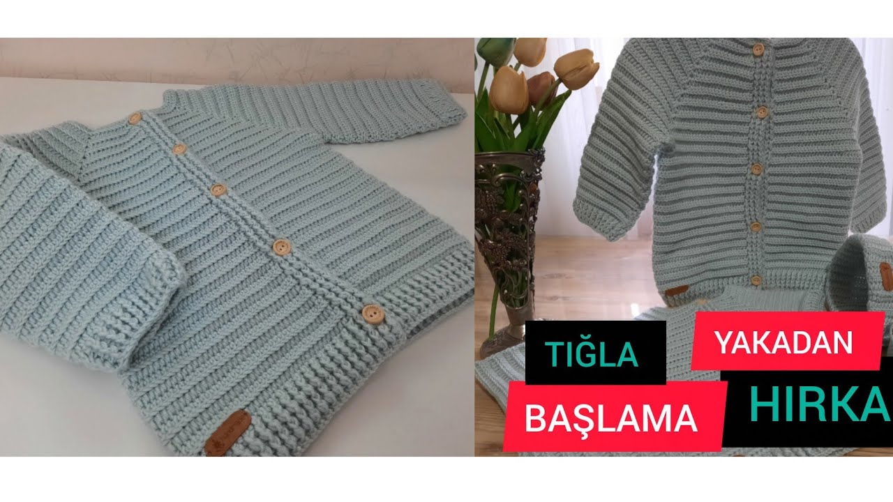 1,  2,  3  yaşa UYGUN Tığla yakadan başlamalı hırka Easy Crochet Cardigan with Hood bebek örgüleri 