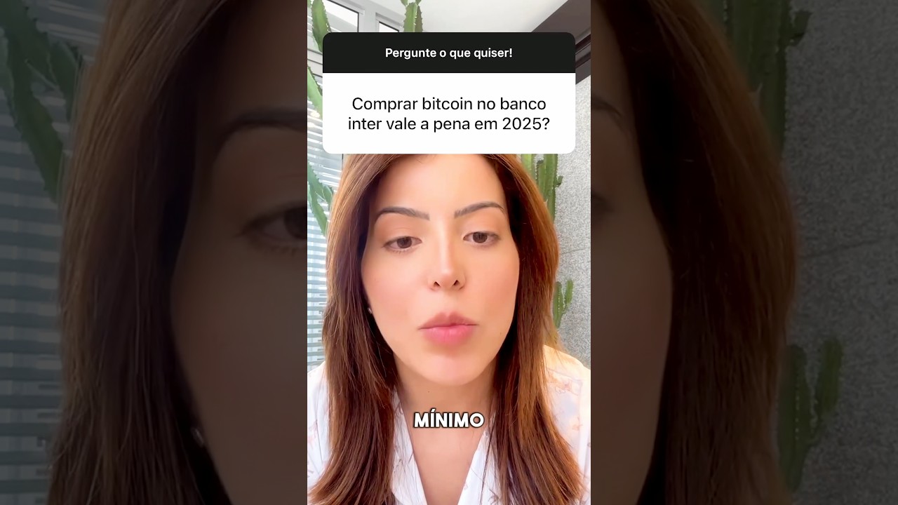 COMPRAR BITCOIN PELO BANCO INTER VALE A PENA? 🤔 #investimentos #bancointer #criptomoedas #bitcoin