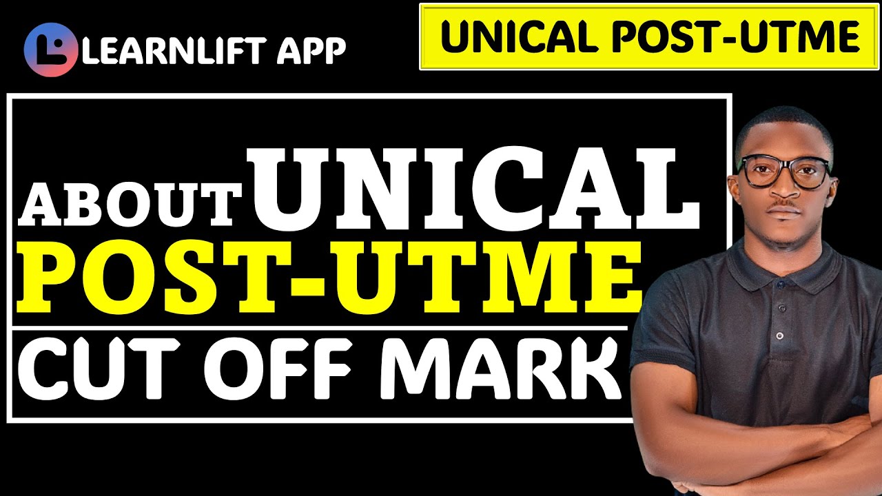 UNICAL POST UTME CUT OFF MARK (UNIVERSITY OF CALABAR)