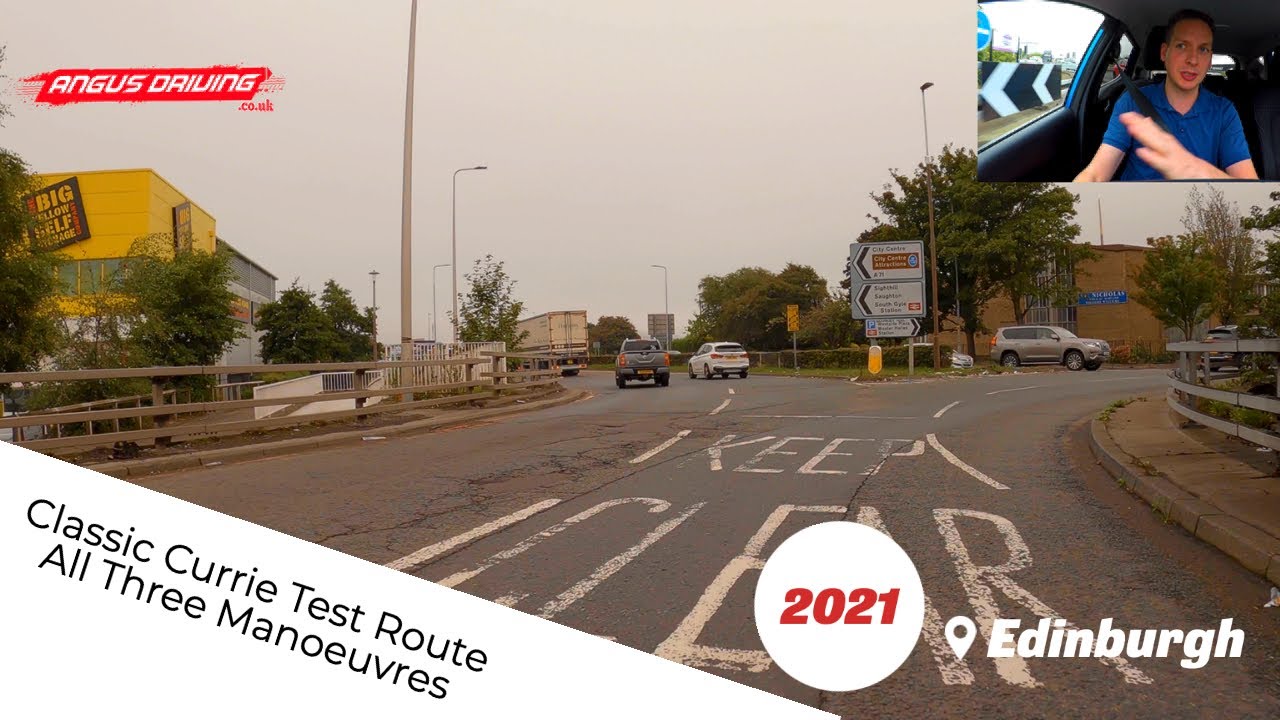 Edinburgh Currie Driving Test Classic Route 1 -2021-  All Manoeuvres - AngusDriving.co.uk