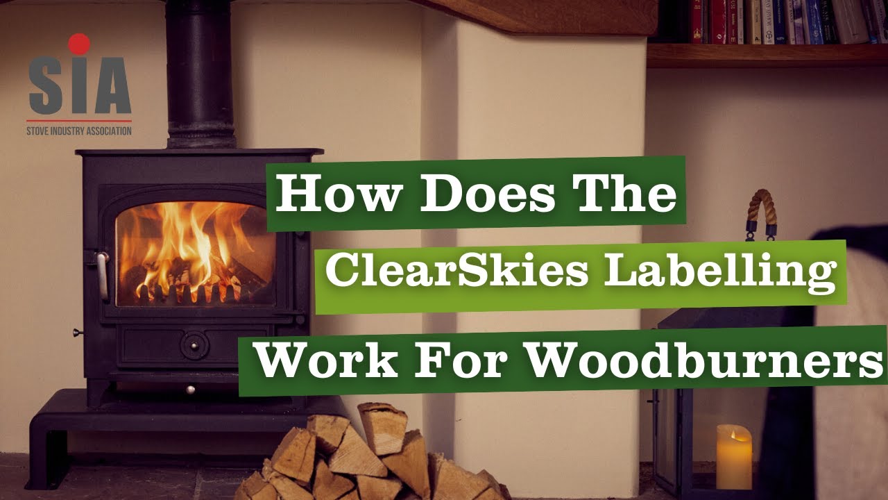 How Does The ClearSkies Labelling Work For Wood Burning Stoves?