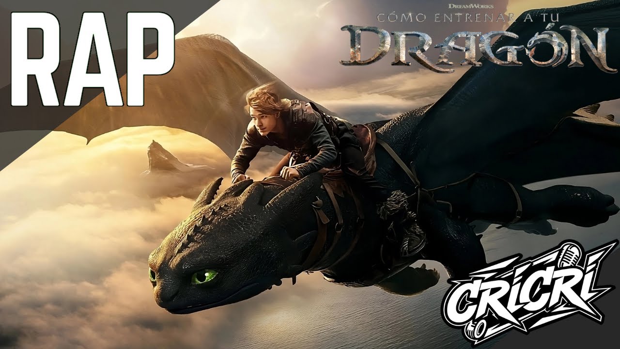 Rap De Como Entrenar a Tu Dragon「Live Action」 EN ESPAÑOL (DREAMWORKS) - CriCri :D