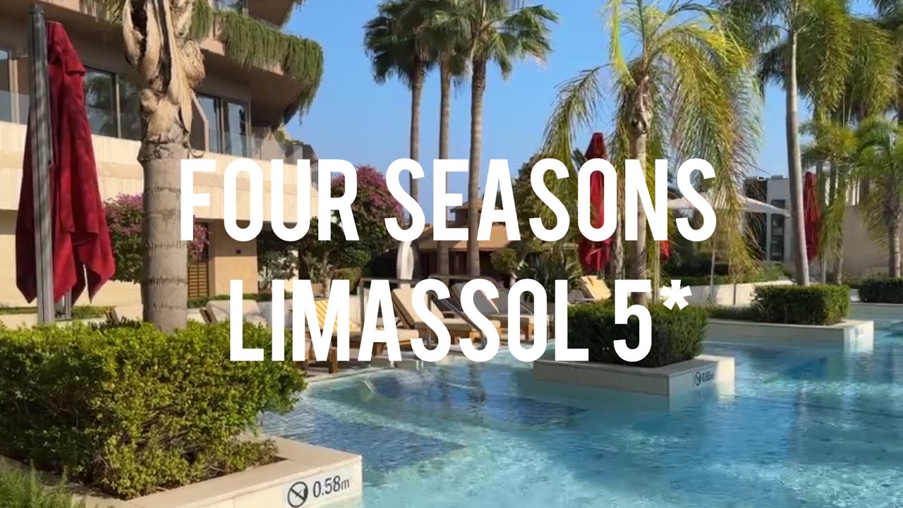Best of Cyprus 2025. Four seasons hotel 5*  (Limassol) - 4 k review