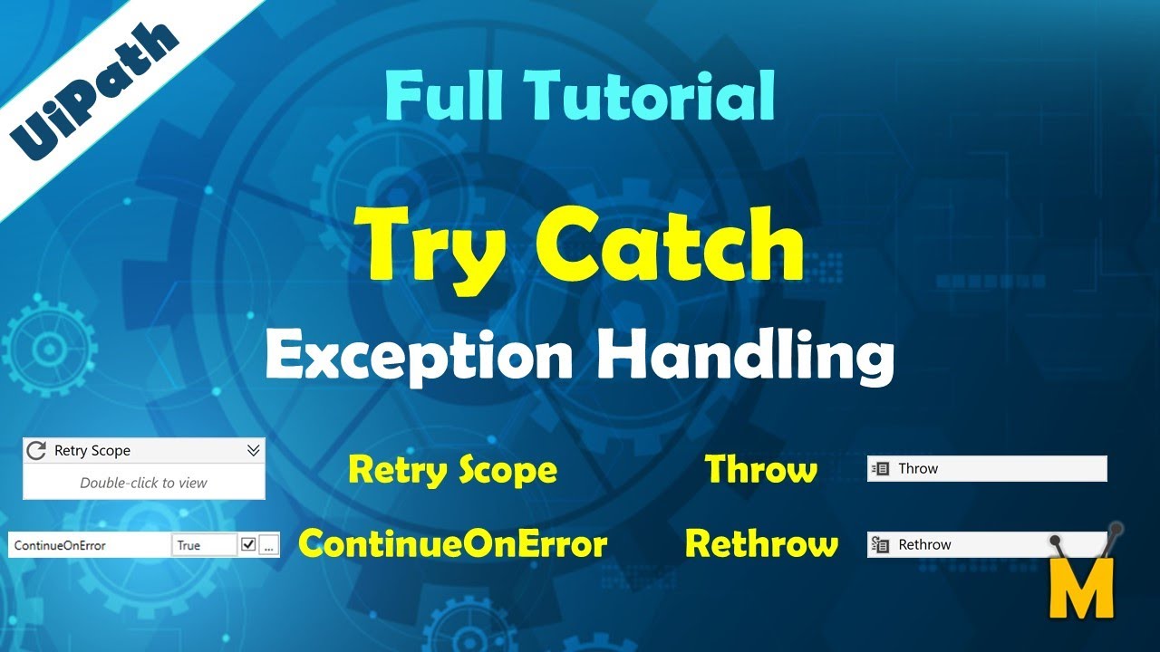 UiPath | Попробуйте Catch. Полное руководство | Попробуйте Catch | Throw | Rethrow | ContinueOnEr...