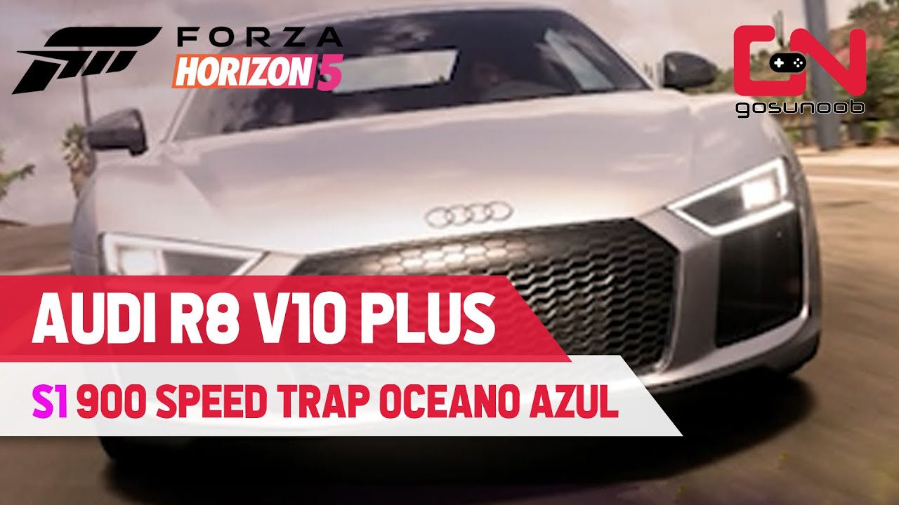 Forza Horizon 5 S1 900 Tune for Audi R8 V10 Plus Speed Trap Oceano Azul