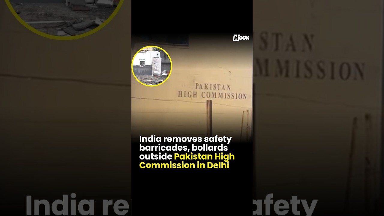 India removes safety barricades, bollards outside Pakistan High Commission in Delhi