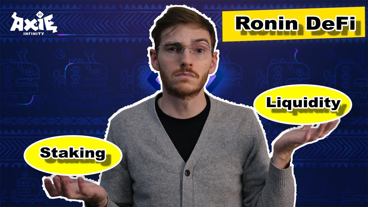 Axie Infinity - Staking vs. Liquidity (Ronin DeFi)