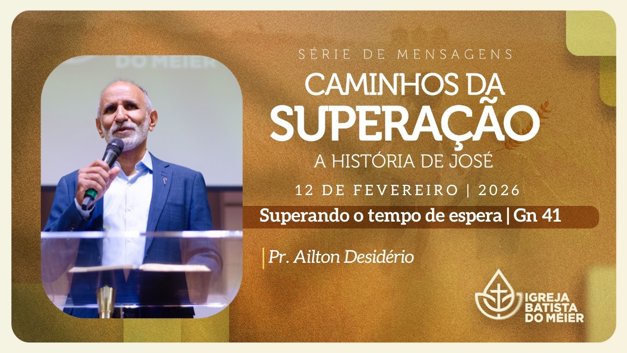 Superando o tempo de espera - Caminhos da Superação - 12/02/2026