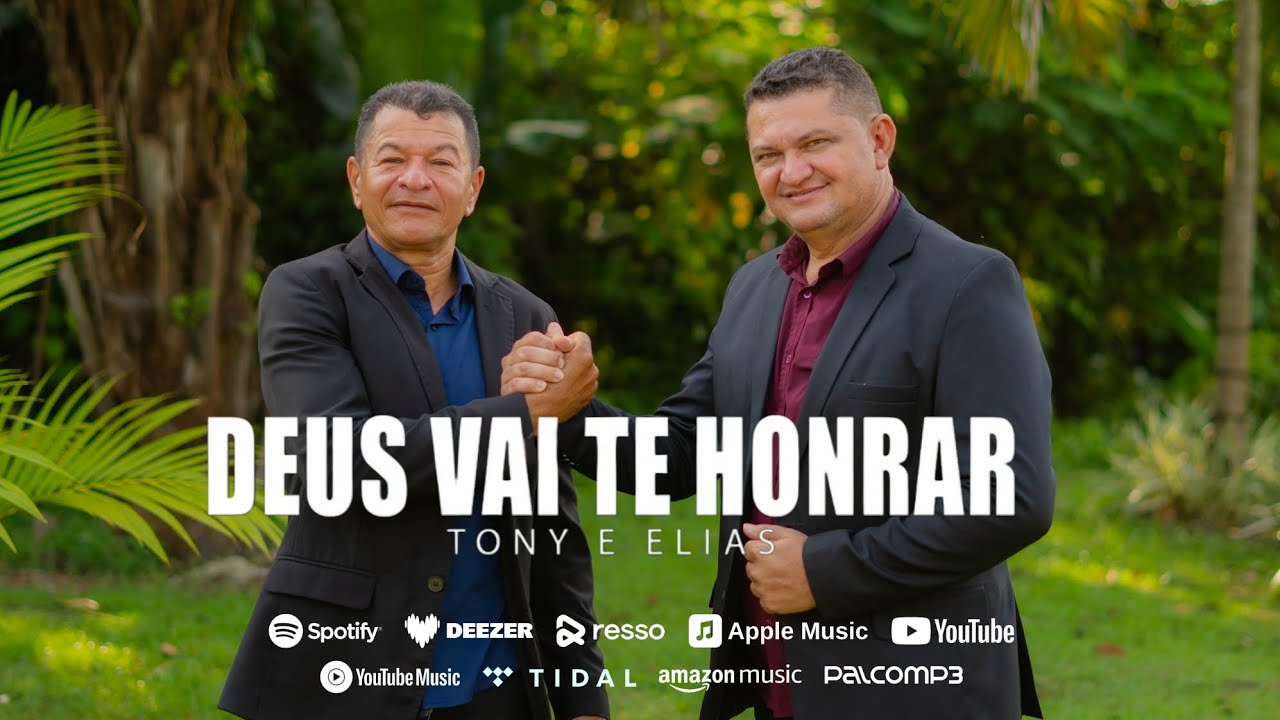 Tony e Elias - Deus vai te Honrar (Clipe Oficial)