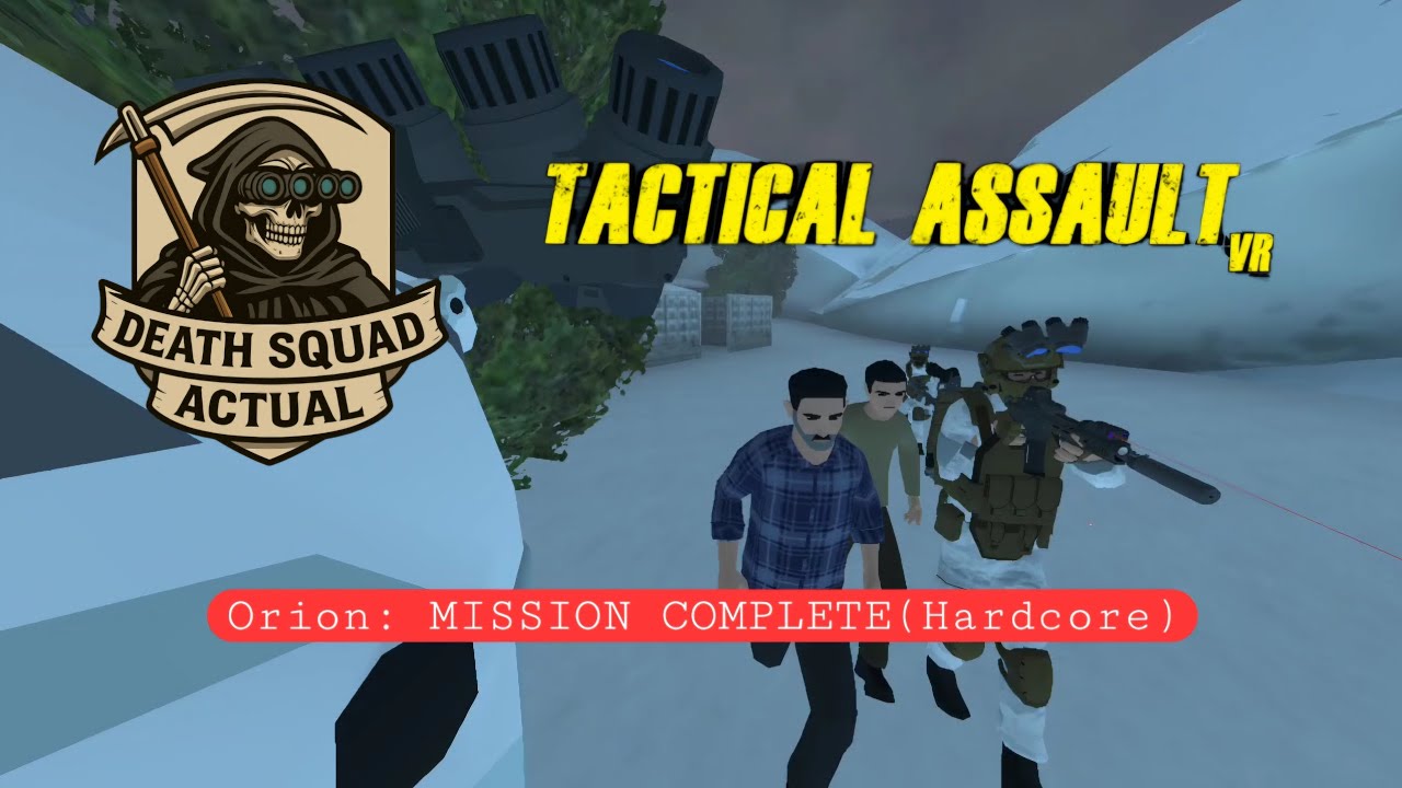 Orion: MISSION COMPLETE(Hardcore)|Tactical Assault VR| 5-man CQB