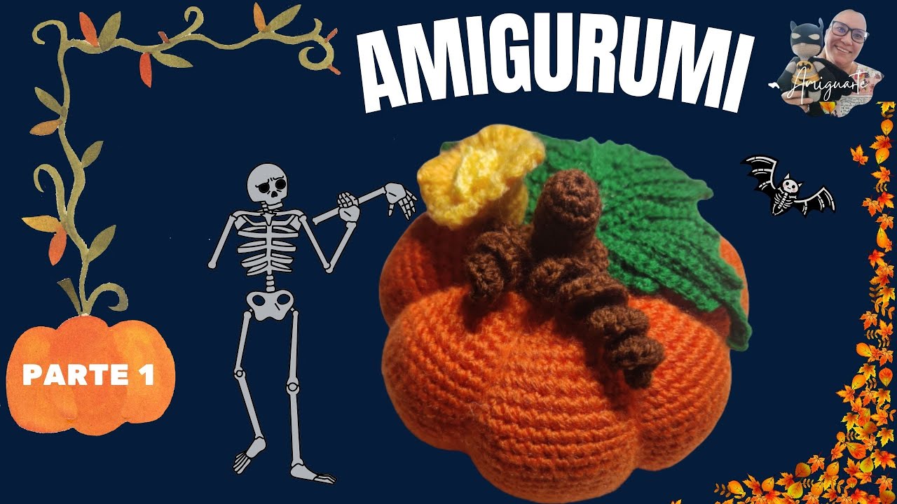 ABÓBORA HALLOWEEN AMIGURUMI #PARTE 1# (Passo a passo)