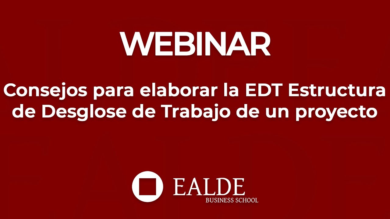 Consejos para elaborar la EDT Estructura de Desglose de Trabajo de un proyecto