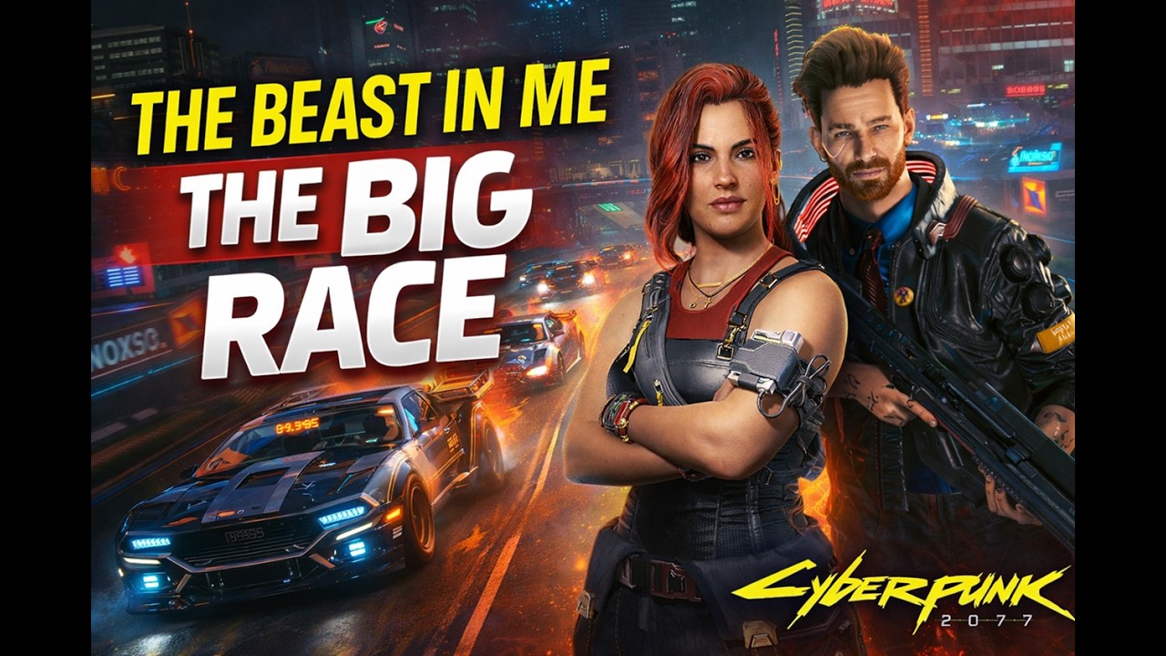 Cyberpunk 2077 - THE BEAST IN ME: The Big Race - Best Choice for players #cyberpunk2077