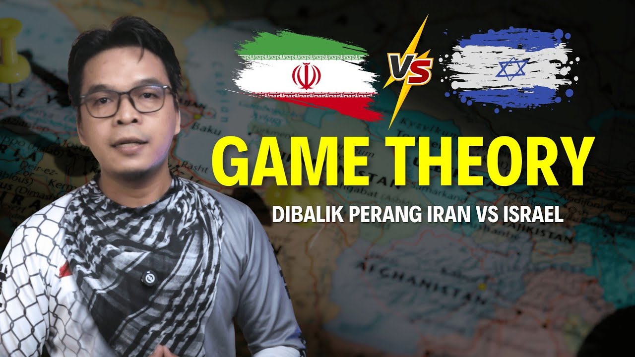 🔴 Game Theory & Strategi Perang Iran-Israel: Di Balik Rudal dan Retaliasi