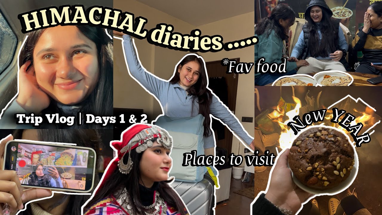 Himachal Diaries 🌄 | Travel Day, Pahadi Dress, Mall Road, Bonfire & New Year Celebration ❄️✨