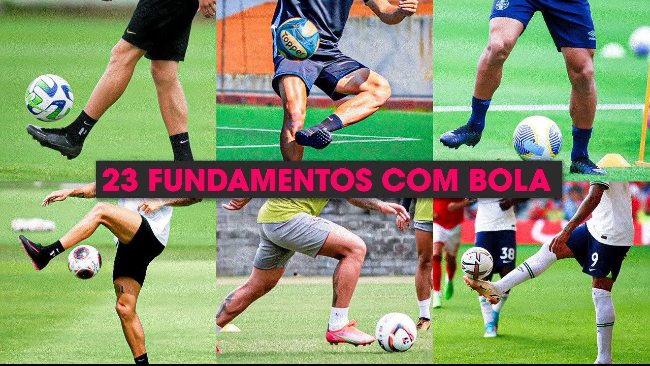 23 FUNDAMENTOS TÉCNICOS OBRIGATÓRIOS PARA O FUTEBOL