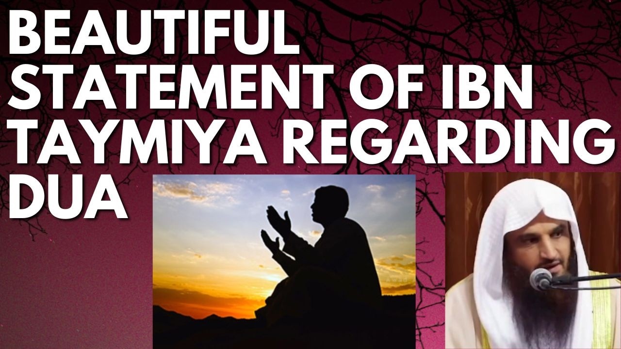 BEAUTIFUL statement of IBN TAYMIYA regarding DUA - Sheikh Abdur Razzaq al Badr حفظه الله