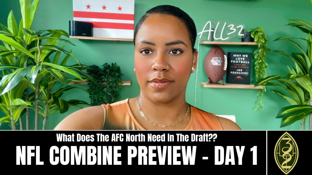 NFL Combine Preview: Top 3 Edge Rushers, Draft Strengths & AFC North Team Needs | ALL32 S1 EP 50