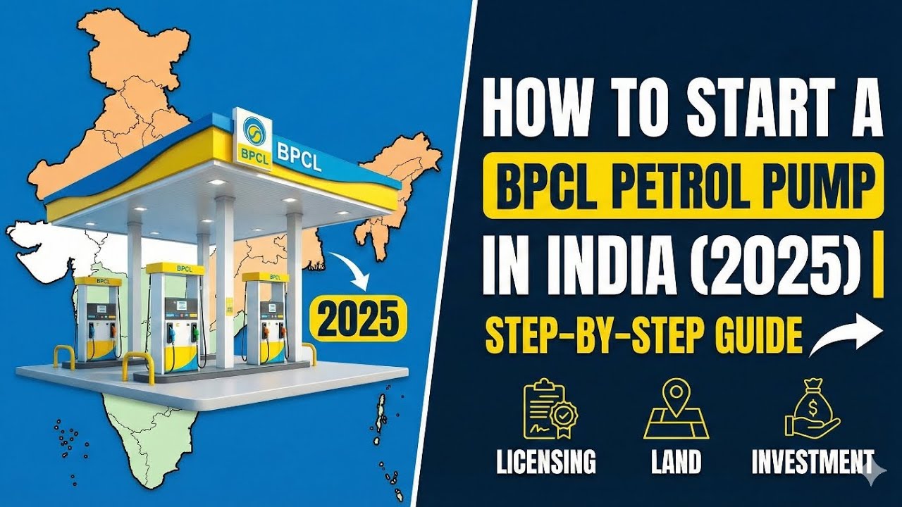 How To Start A BPCL Petrol Pump In India in 2025? Step-By-Step Guide