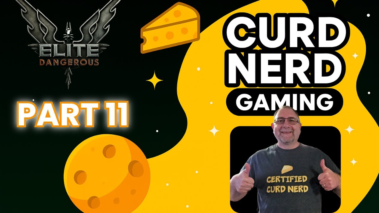 Curd Nerd Plays Elite Dangerous - Part 11 Collecting Emissions Materials