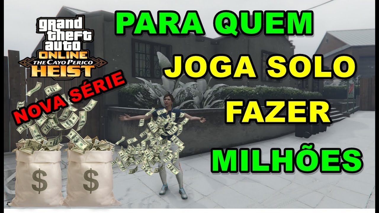 GTA V ONLINE SOLO COMO FAZER MILHÕES RÁPIDO E FÁCIL DICAS PARA INICIANTES SEM GLITCH OU HACKER!!